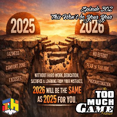 Episode 302 - This Won't Be Your Year