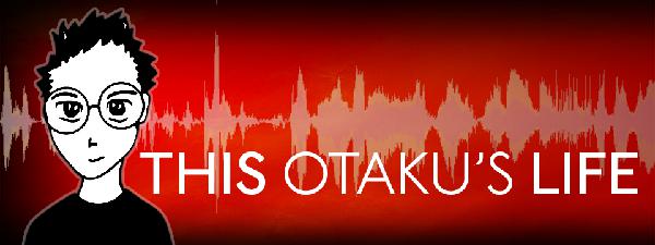 ThisOtakusLife (Show #349) left without me!? ThisOtakusLife (Show #349) left without me!?