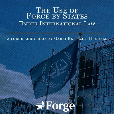 Audio Book | The Use of Force by States Under International Law