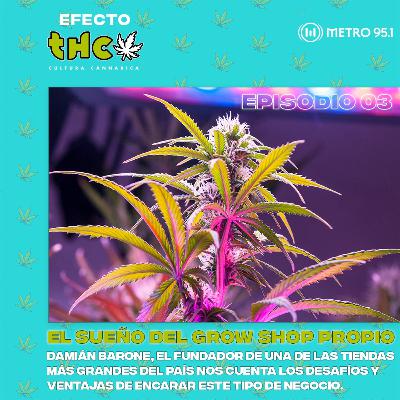El sueño del grow shop propio | Damián Barone