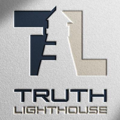 Truth Lighthouse - Inaugural Episode