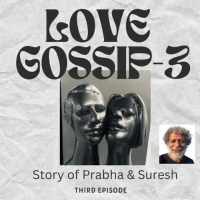 Love Gossip-3 प्रभा की कहानी