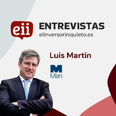 Man Group - Entrevista con Luis Martín