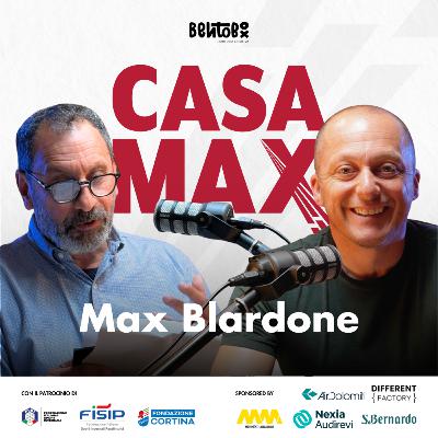 S03 EP.1 - CASA MAX ospita Max Blardone S03 EP.1 - CASA MAX ospita Max Blardone