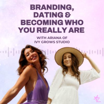 70- Magnetism Through Alignment: Branding, Dating & Becoming Who You Really Are with Ivy Grows Studio 70- Magnetism Through Alignment: Branding, Dating & Becoming Who You Really Are with Ivy Grows Studio