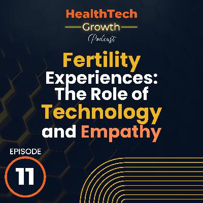 Transforming Fertility Experiences: The Role of Technology and Empathy