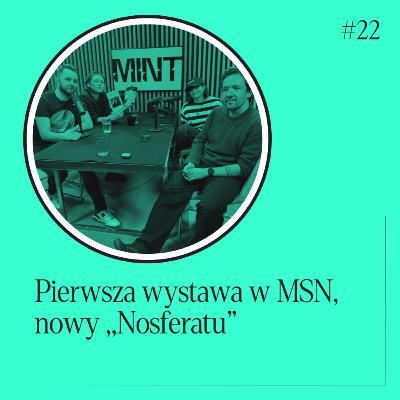 Pierwsza wystawa w MSN, nowy „Nosferatu”