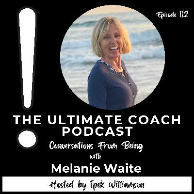 From Self Judgment to Radical Self Love - Melanie Waite