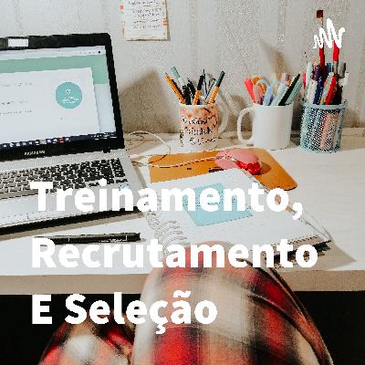 Recrutamento e seleção