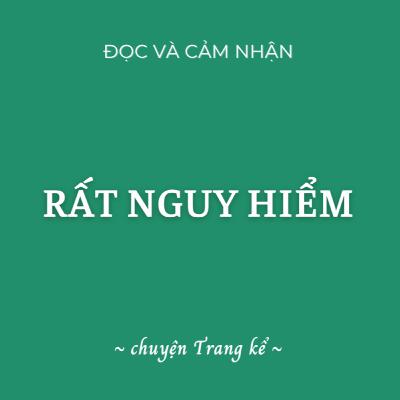 Rất Nguy Hiểm (Joe Ruelle)