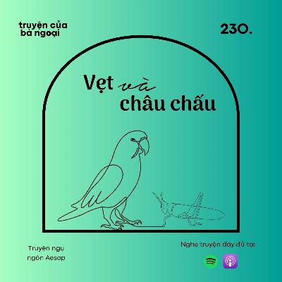 [ Tập 230] Vẹt và châu chấu - Truyện ngụ ngôn Aesop