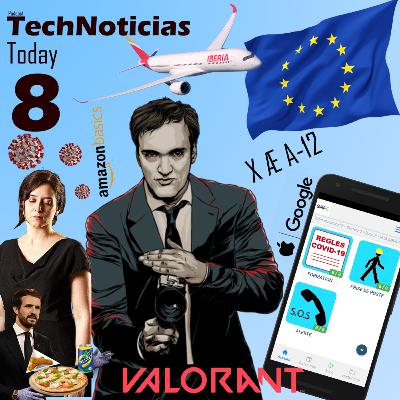 Programa 8 - Empieza la fase 1, el PP de capa caída, aniversario de la Unión Europea, Apps anticovid, Tarantino y Valorant