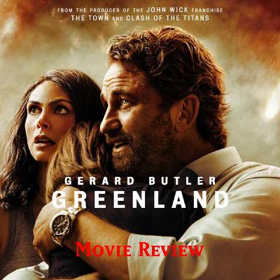 Greenland (2020) Movie Review with Britney Spaulding