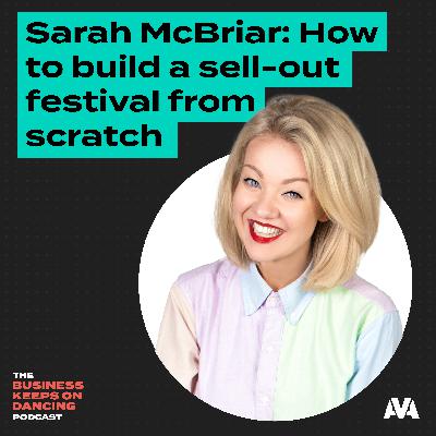 Sarah McBriar: How to build a sell-out festival from scratch
