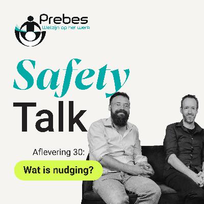 30. Wat is dat nu weer, nudging binnen veiligheid?