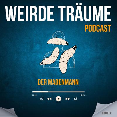 Der Madenmann