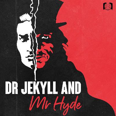 Dr Jekyll and Mr Hyde by R.L. Stevenson