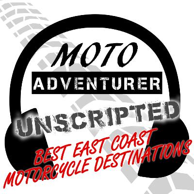 EP144: What are the best Motorcycle Destinations on the East Coast?
