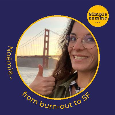 SIMPLE COMME... Noémie from burn-out to SF