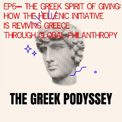 🎙️ Episode 6 — The Greek Spirit of Giving: How The Hellenic Initiative Is Reviving Greece Through Global Philanthropy. 🎙️ Episode 6 — The Greek Spirit of Giving: How The Hellenic Initiative Is Reviving Greece Through Global Philanthropy.