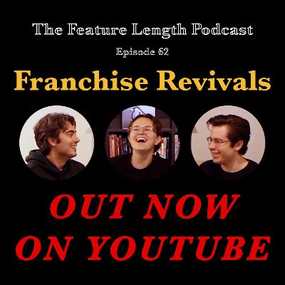 Out Now On YouTube - The FLP Season 3 Video Finale: Franchise Revivals