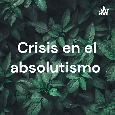 Crisis en el absolutismo