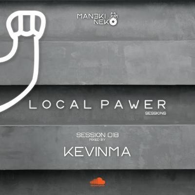 Local Pawer Session 018 [KEVINMA Guest Mix]