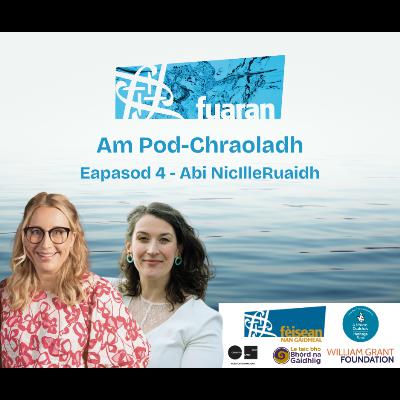 Am Pod-Chraoladh | Eapasod 4 - Abi NicIlleRuaidh