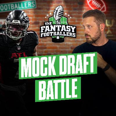 Mock Draft! Ballers vs Ducers - Fantasy Football Podcast for 8/14