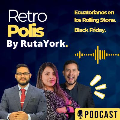 ¡Bienvenidos a RETROPOLIS! - RutaYork - Black Friday - Ecuatorianos en la revista de los Rolling Stones