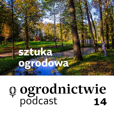 #014 sztuka ogrodowa - o ogrodnictwie #014 sztuka ogrodowa - o ogrodnictwie