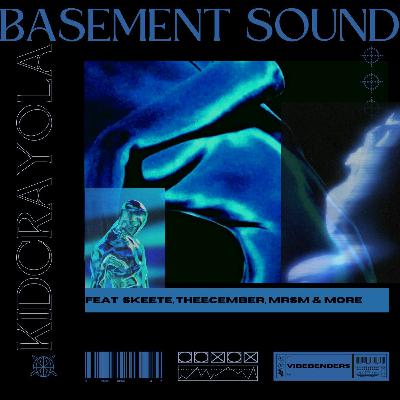 BASEMENT SOUNDS #002 Skeete, Theecember, MrSM & MORE