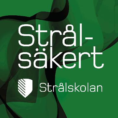 Strålskolan avsnitt 4 - Vad är stråldos?