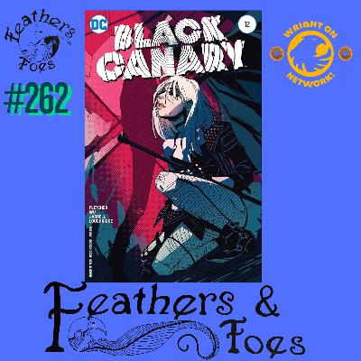 #262 Feathers and Foes: Black Canary 12