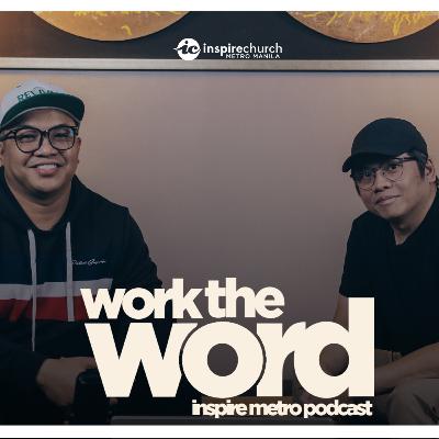 Work the Word Podcast - School of Faith Episode 4