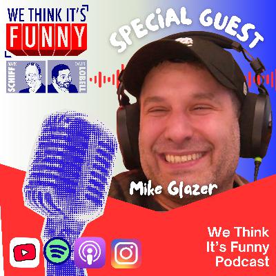 Guest Mike Glazer
