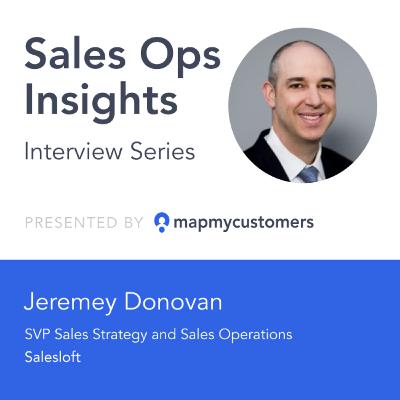 Sales Ops Insights Series: Interview with Jeremey Donovan of SalesLoft