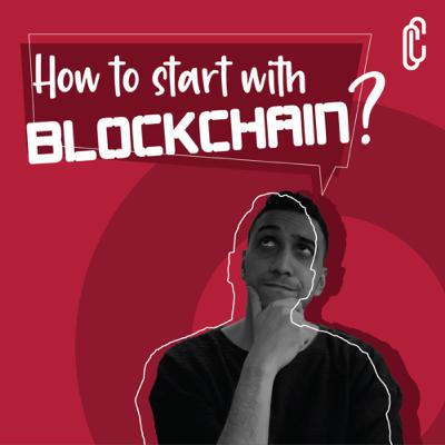 HOW TO GET STARTED WITH BLOCKCHAIN WITHOUT ANY TECHNICAL KNOWLEDGE