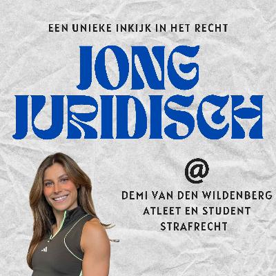 Demi van den Wildenberg - Snelheid, strafrecht en een leven vol discipline
