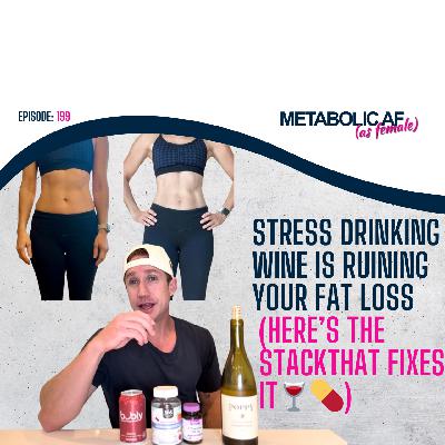 STRESS DRINKING WINE IS RUINING YOUR FAT LOSS (HERE'S THE STACK THAT FIXES IT🍷💊)
