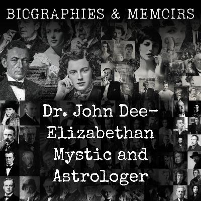 01 - Dr. John Dee- Elizabethan Mystic and Astrologer by G. M. Hort 01 - Dr. John Dee- Elizabethan Mystic and Astrologer by G. M. Hort