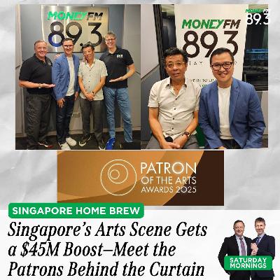 Saturday Mornings: Singapore’s Arts Scene Gets a $45M Boost—Meet the Patrons Behind the Curtain