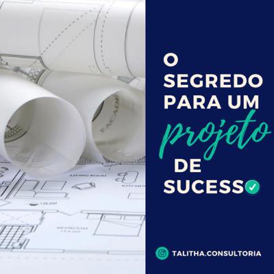 O segredo para um projeto de sucesso