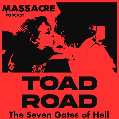 #27 - Os Sete Portões do Inferno de Toad Road (2012) #27 - Os Sete Portões do Inferno de Toad Road (2012)