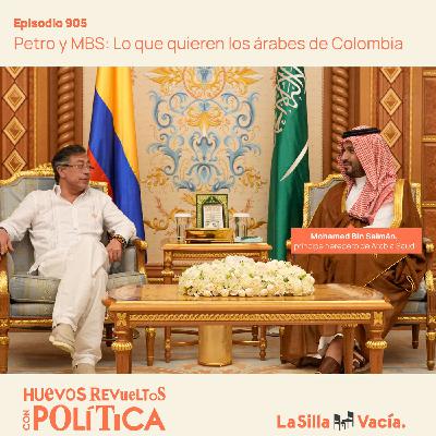 Petro y MBS: Lo que quieren los árabes de Colombia