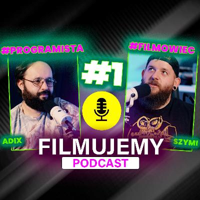 Czy filmówka jest TOXIC? (FILMUJEMY PODCAST) #1