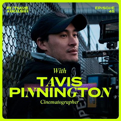 #45 - Tavis Pinnington - What Makes Narrative Film and Commercial Work So Different
