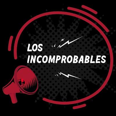 Los Incomprobables 48 | Se busca libertad Los Incomprobables 48 | Se busca libertad