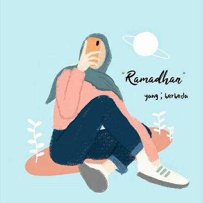 Ramadhan yang Berbeda