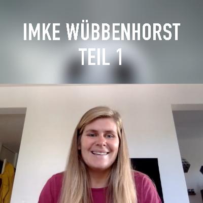 #147 IKDT - Imke Wübbenhorst Teil 1